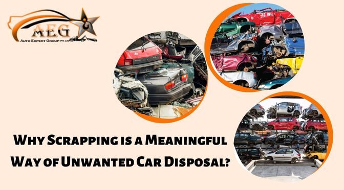 Why Scrapping is a Meaningful Way of Unwanted Car Disposal?